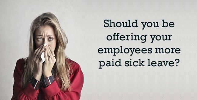 Should you be offering your employees more paid sick leave?