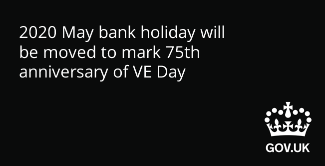 2020 May bank holiday will be moved to mark 75th anniversary of VE Day - Don
