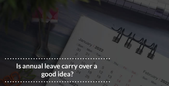 Is annual leave carry over a good idea?