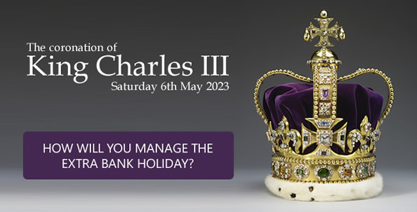 How to manage the UK’s extra Bank Holiday for the coronation of King Charles III