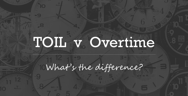 Time off in lieu (TOIL) vs overtime: what’s the difference? 